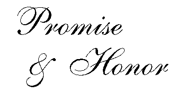 [Promise
                                                                     & Honor]